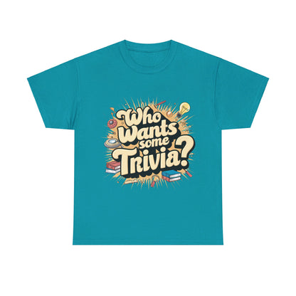 Who Wants Some Trivia? T-Shirt