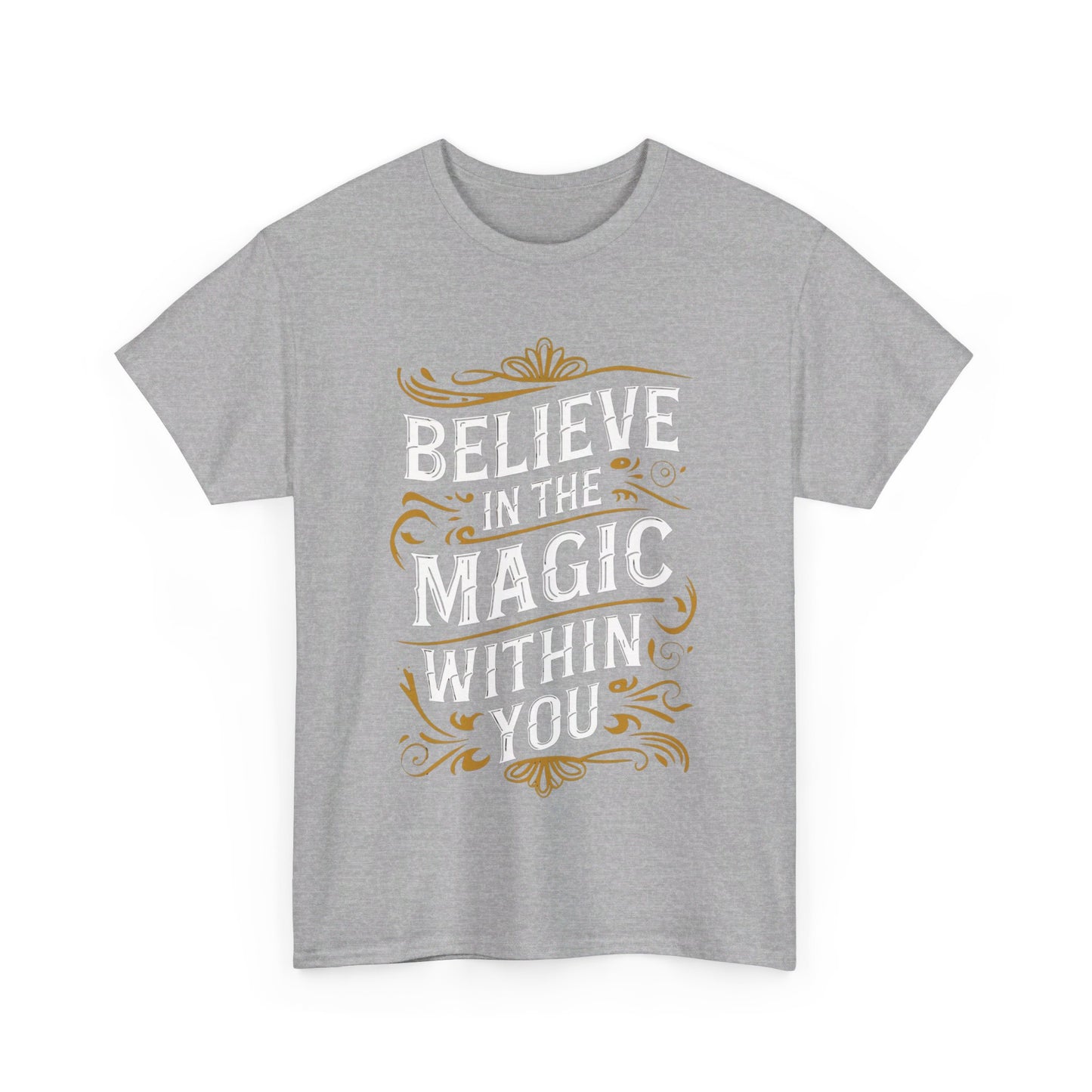 Magic Within T-Shirt, Inspirational T-Shirt, Perfect Inspirational Gift