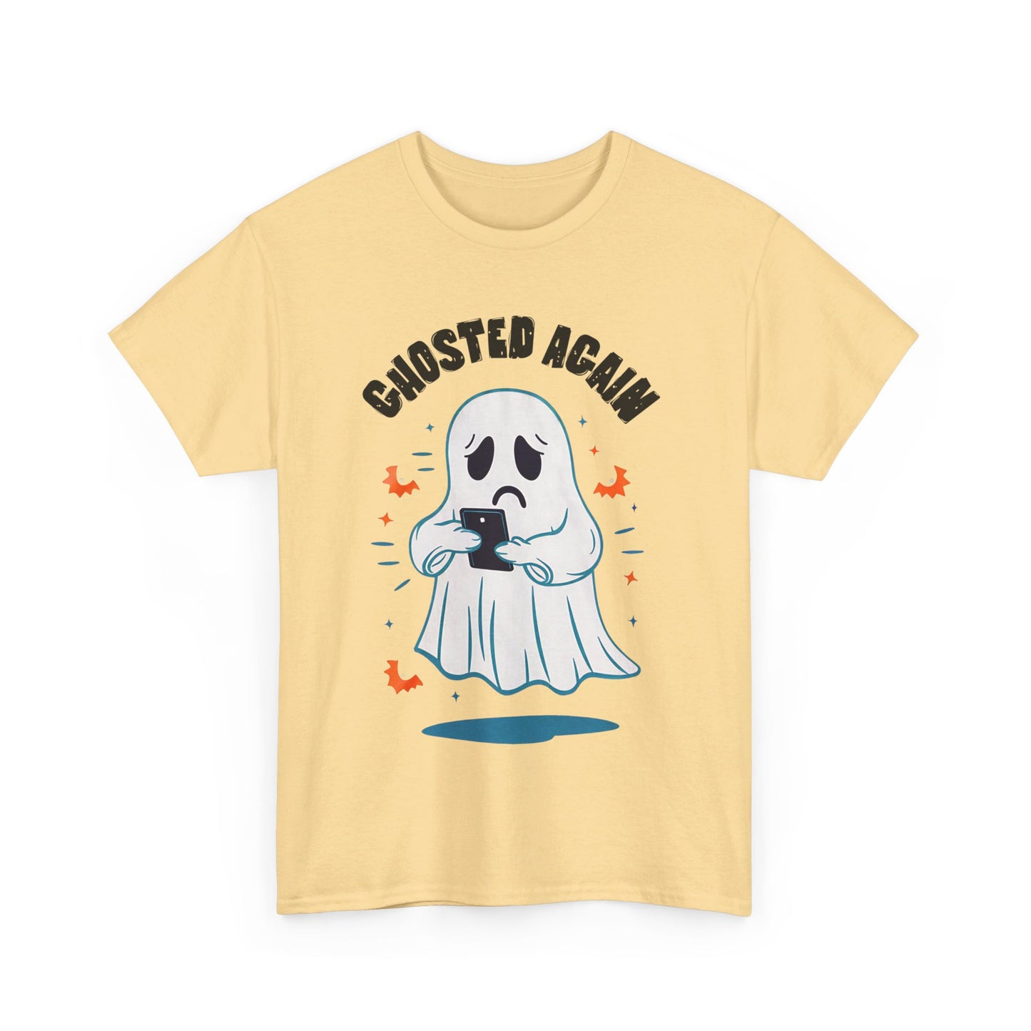 Ghosted Again, Halloween T-Shirt, Spooky and Funny, Culture Lovers Shirt, Halloween Lover Gift