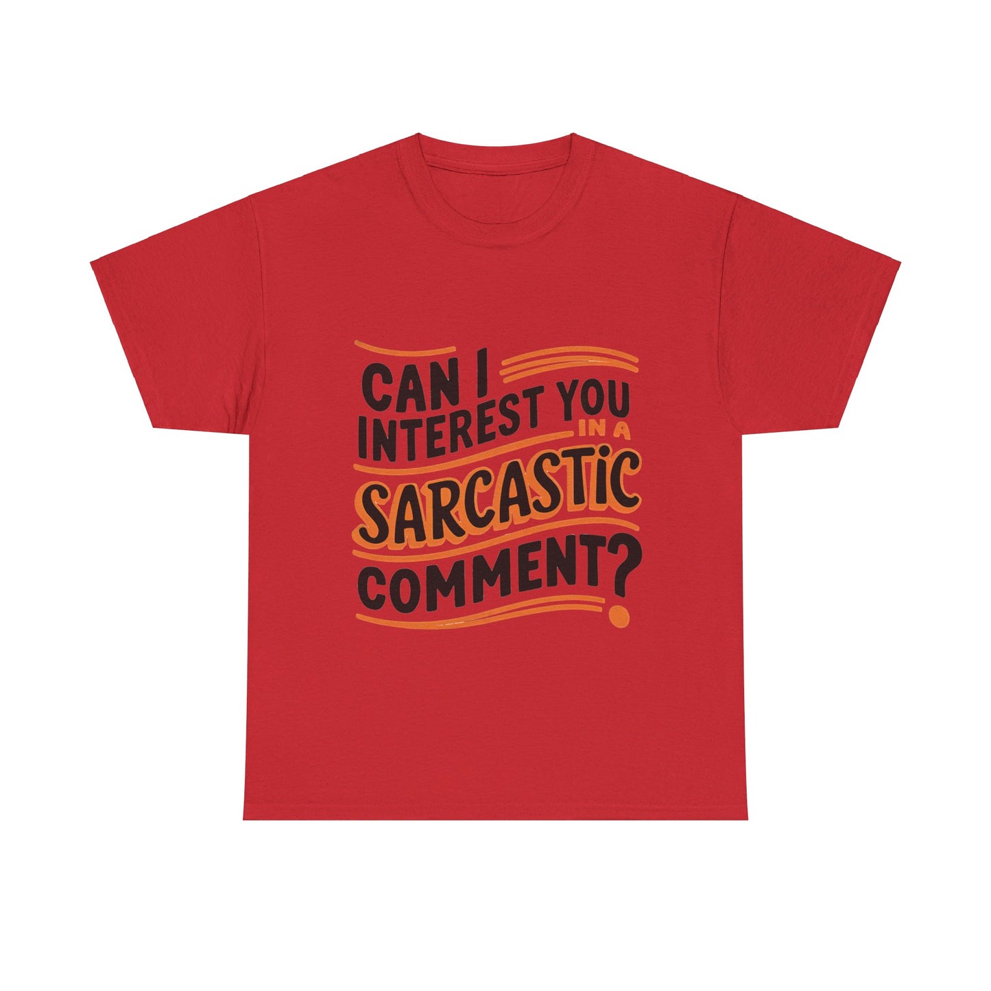 Sarcasm T-Shirt, Funny, Perfect Gift