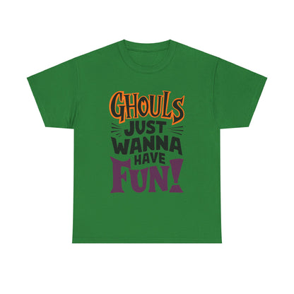 Ghouls Just Wanna Have Fun, Halloween T-Shirt, Spooky and Funny, Music Lovers Shirt, Halloween Lover Gift