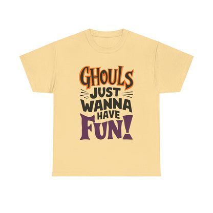 Ghouls Just Wanna Have Fun, Halloween T-Shirt, Spooky and Funny, Music Lovers Shirt, Halloween Lover Gift