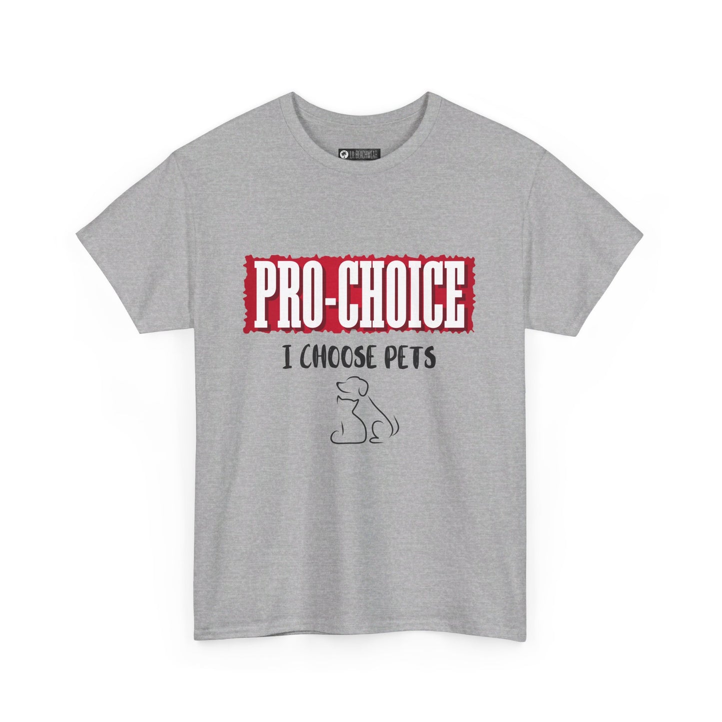 Pro-Choice Pets, non-political political shirt, fun gear, humorous gift, political gift