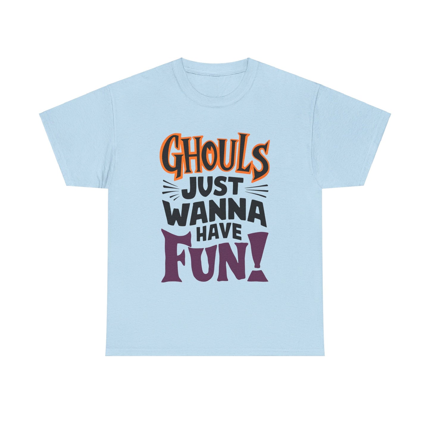 Ghouls Just Wanna Have Fun, Halloween T-Shirt, Spooky and Funny, Music Lovers Shirt, Halloween Lover Gift