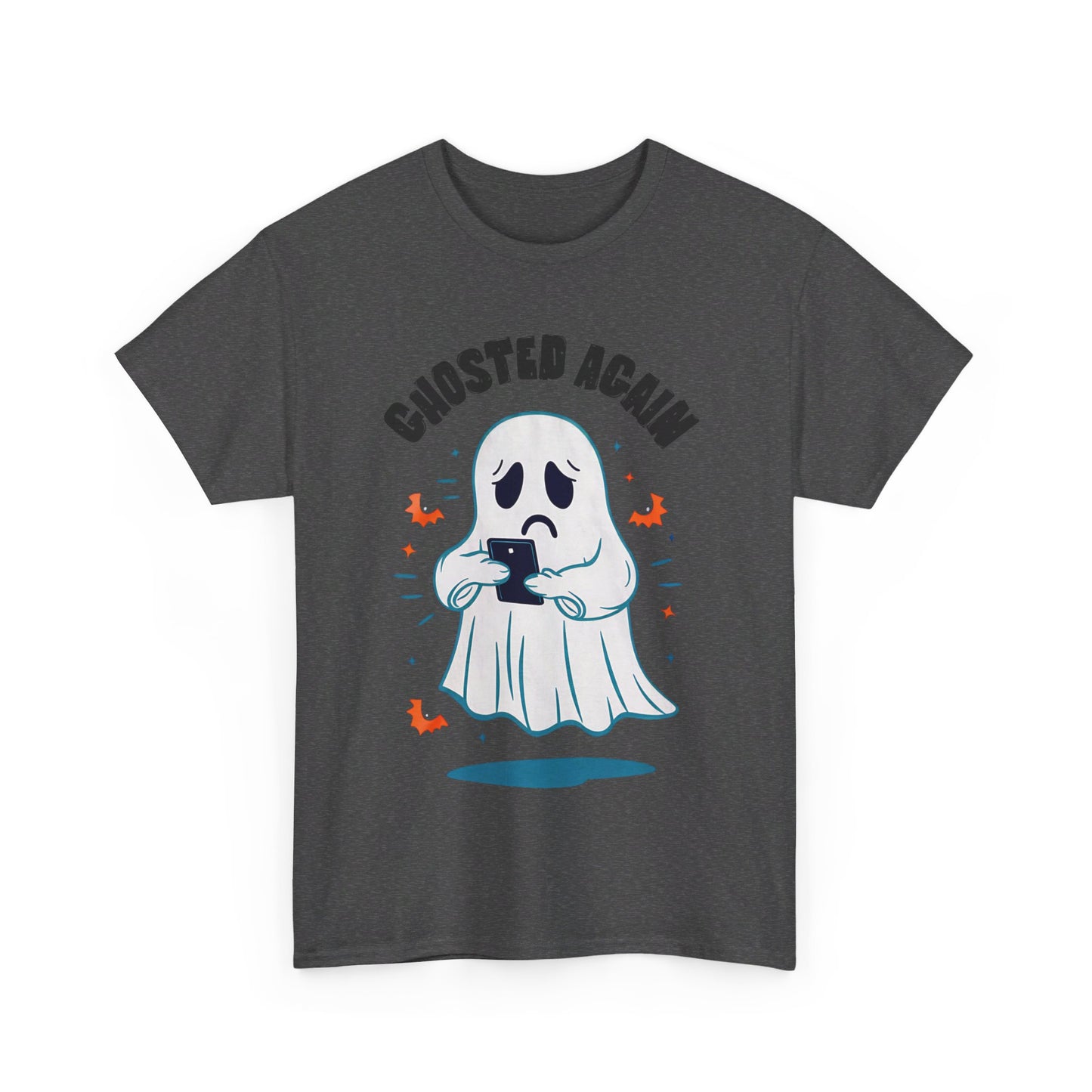 Ghosted Again, Halloween T-Shirt, Spooky and Funny, Culture Lovers Shirt, Halloween Lover Gift