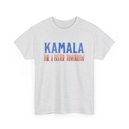 Kamala T-Shirt, For a Better Tomorrow, Politics Election 2024, Unique Political Apparel, Election Gift