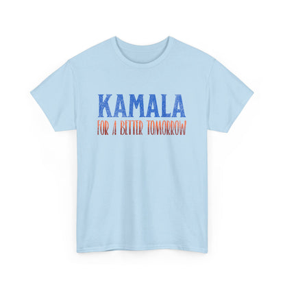 Kamala T-Shirt, For a Better Tomorrow, Politics Election 2024, Unique Political Apparel, Election Gift