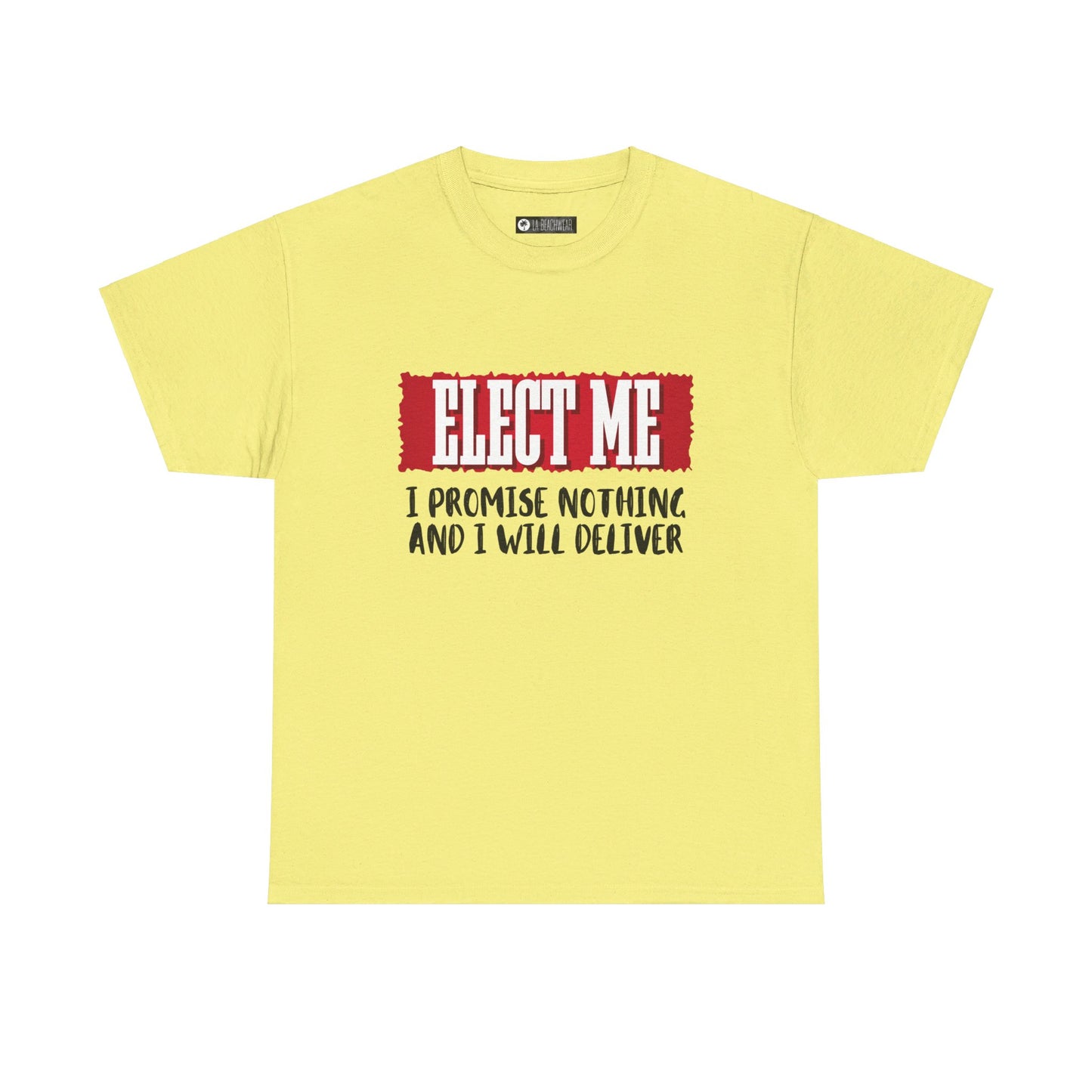 Elect Me T-Shirt, non-political political shirt, fun gear, humorous gift, political gift