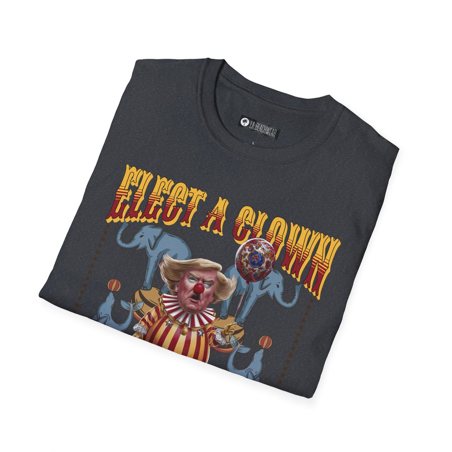 Expect a Circus T-Shirt, political wear, american politics, political gift, circus gift, carnival gift, election gear