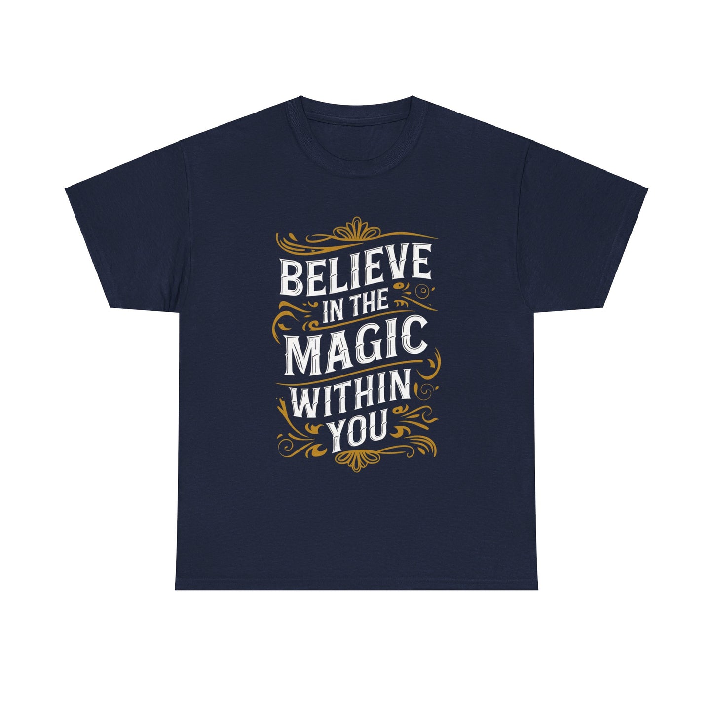 Magic Within T-Shirt, Inspirational T-Shirt, Perfect Inspirational Gift