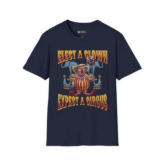 Expect a Circus T-Shirt, political wear, american politics, political gift, circus gift, carnival gift, election gear