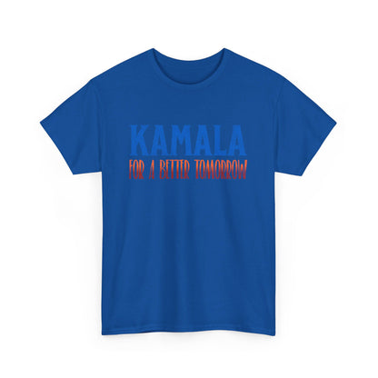 Kamala T-Shirt, For a Better Tomorrow, Politics Election 2024, Unique Political Apparel, Election Gift