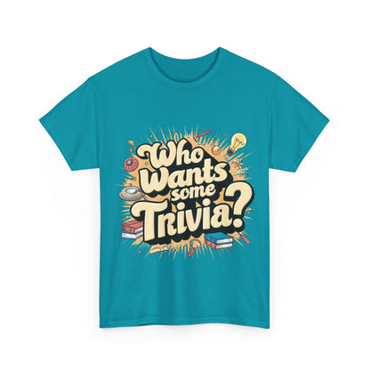 Who Wants Some Trivia? T-Shirt