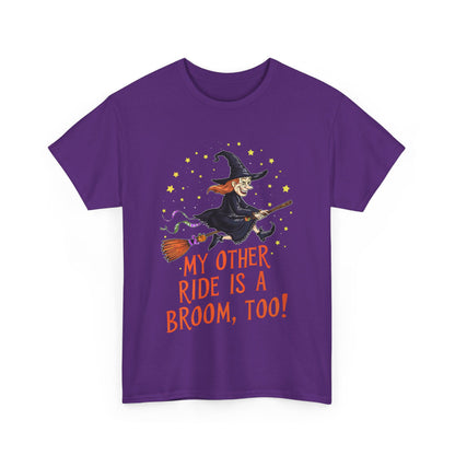 My Other Ride, Halloween T-Shirt, Spooky and Funny, Shirt for Witch Lovers, Halloween Lover Gift, Witch Gift