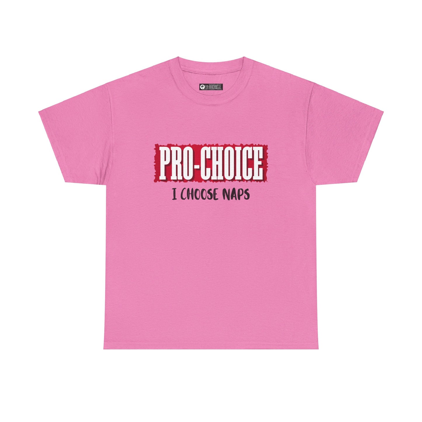 Pro-Choice Naps, non-political political shirt, fun gear, humorous gift, political gift