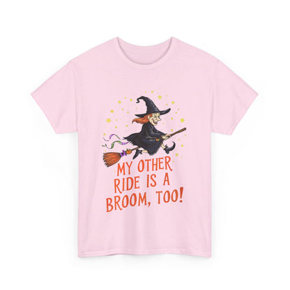 My Other Ride, Halloween T-Shirt, Spooky and Funny, Shirt for Witch Lovers, Halloween Lover Gift, Witch Gift