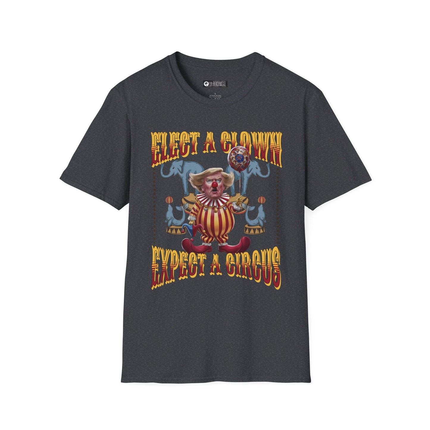 Expect a Circus T-Shirt, political wear, american politics, political gift, circus gift, carnival gift, election gear