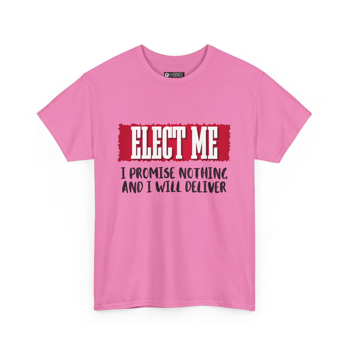 Elect Me T-Shirt, non-political political shirt, fun gear, humorous gift, political gift