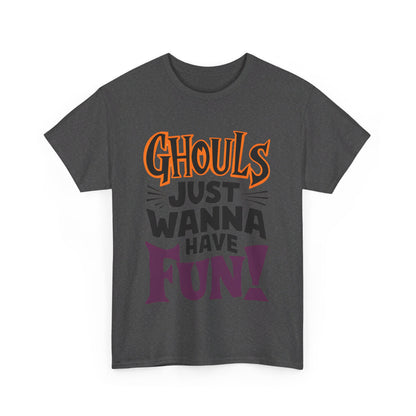 Ghouls Just Wanna Have Fun, Halloween T-Shirt, Spooky and Funny, Music Lovers Shirt, Halloween Lover Gift