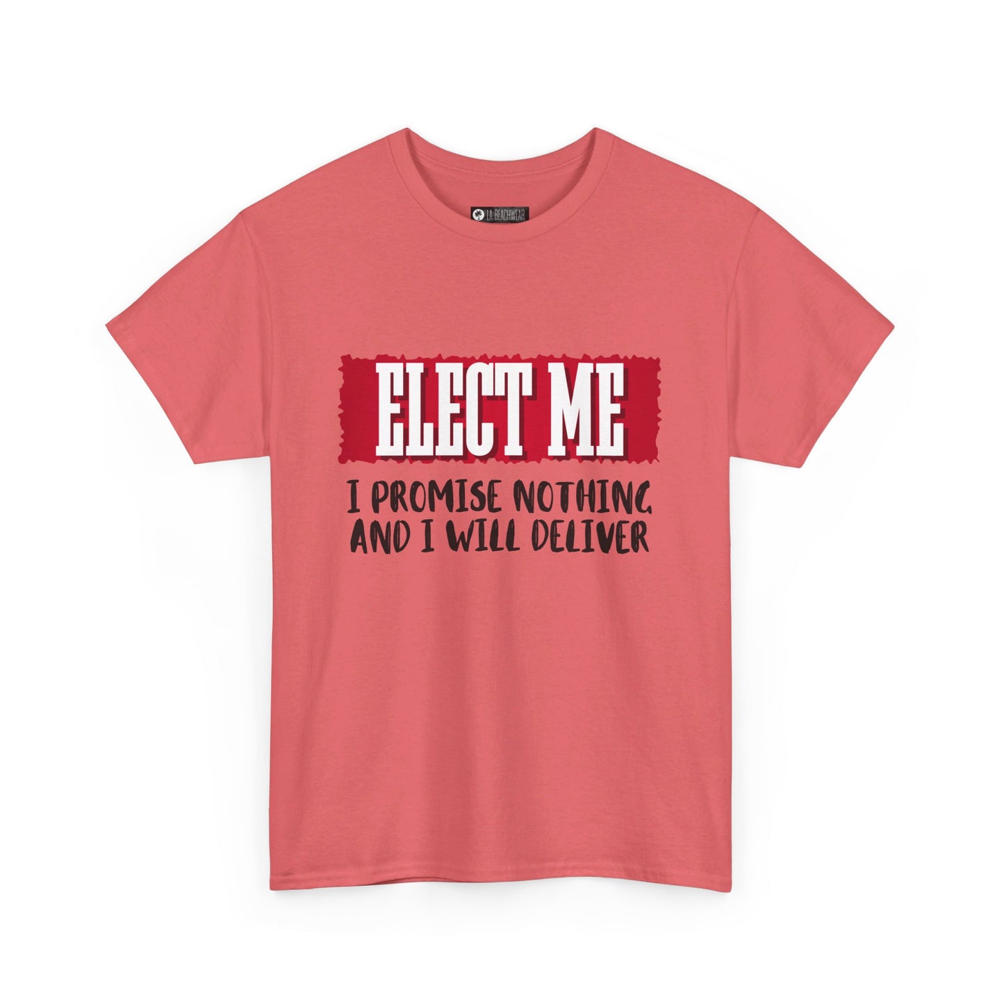 Elect Me T-Shirt, non-political political shirt, fun gear, humorous gift, political gift