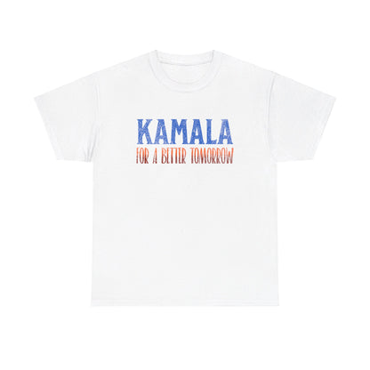 Kamala T-Shirt, For a Better Tomorrow, Politics Election 2024, Unique Political Apparel, Election Gift