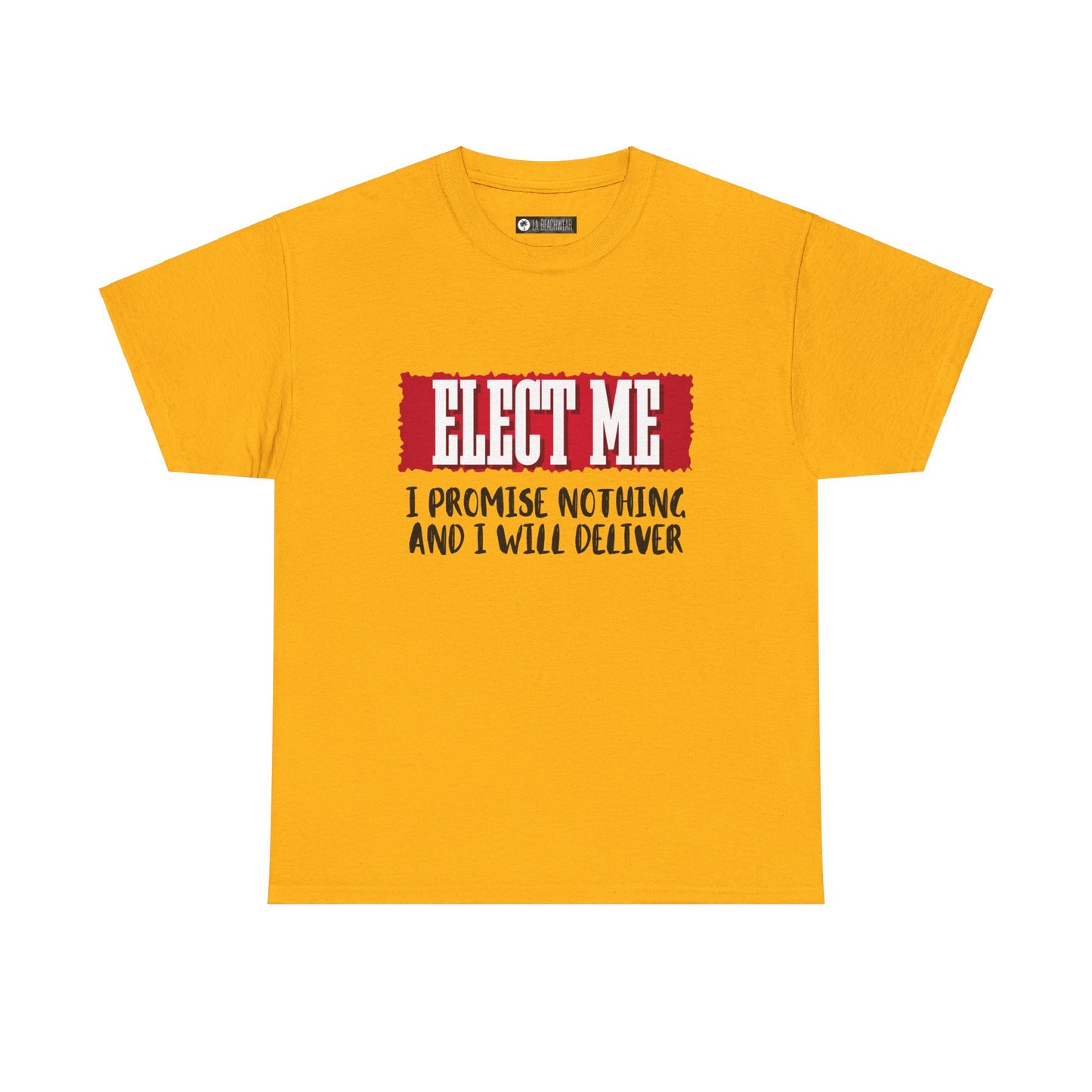 Elect Me T-Shirt, non-political political shirt, fun gear, humorous gift, political gift