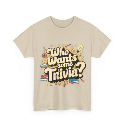 Who Wants Some Trivia? T-Shirt