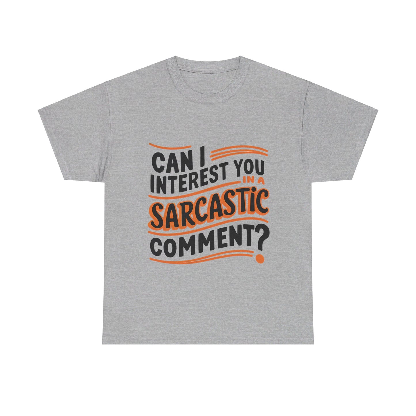 Sarcasm T-Shirt, Funny, Perfect Gift