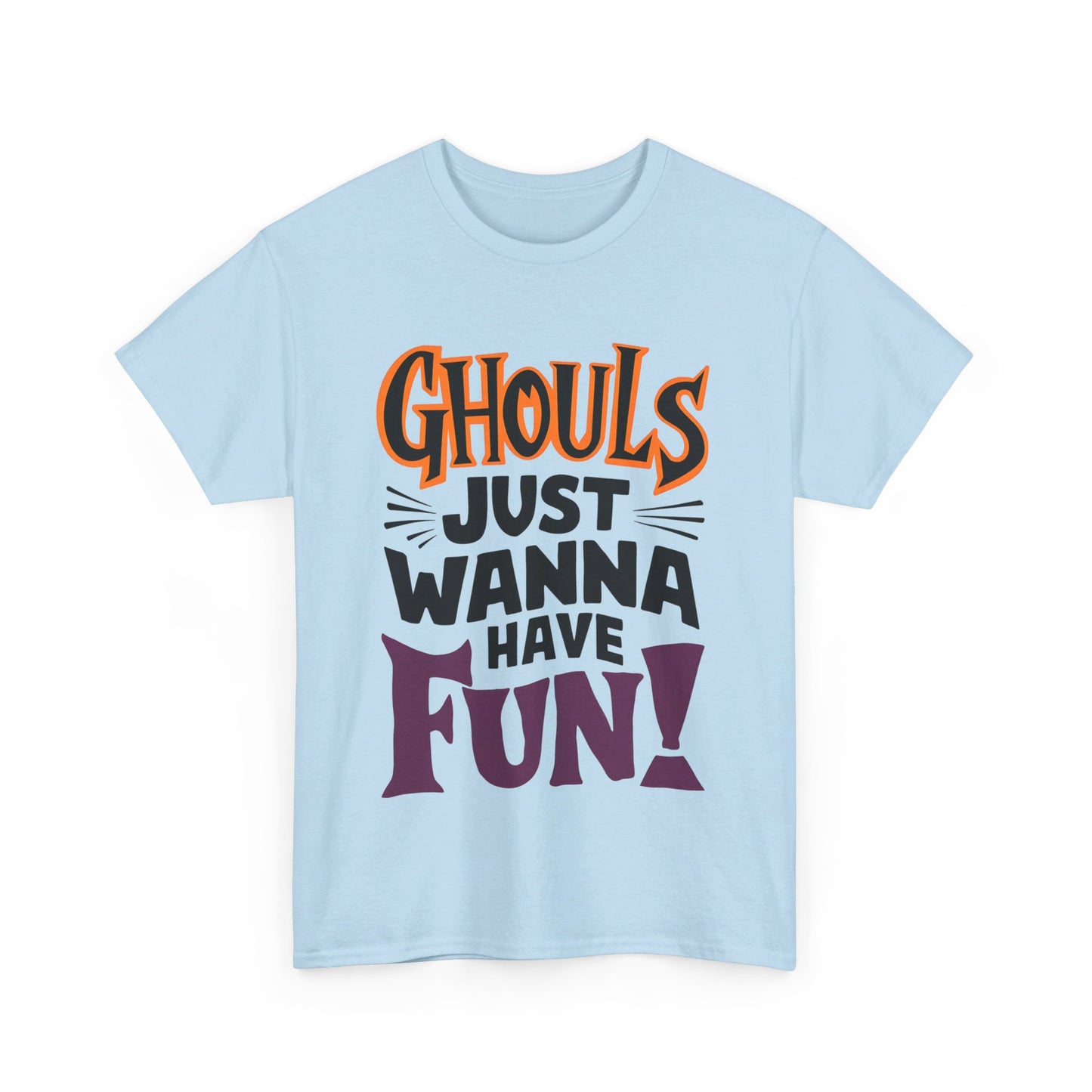 Ghouls Just Wanna Have Fun, Halloween T-Shirt, Spooky and Funny, Music Lovers Shirt, Halloween Lover Gift