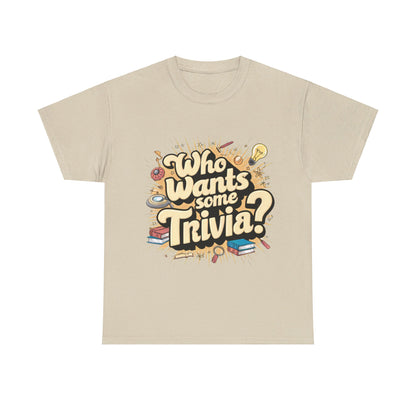 Who Wants Some Trivia? T-Shirt