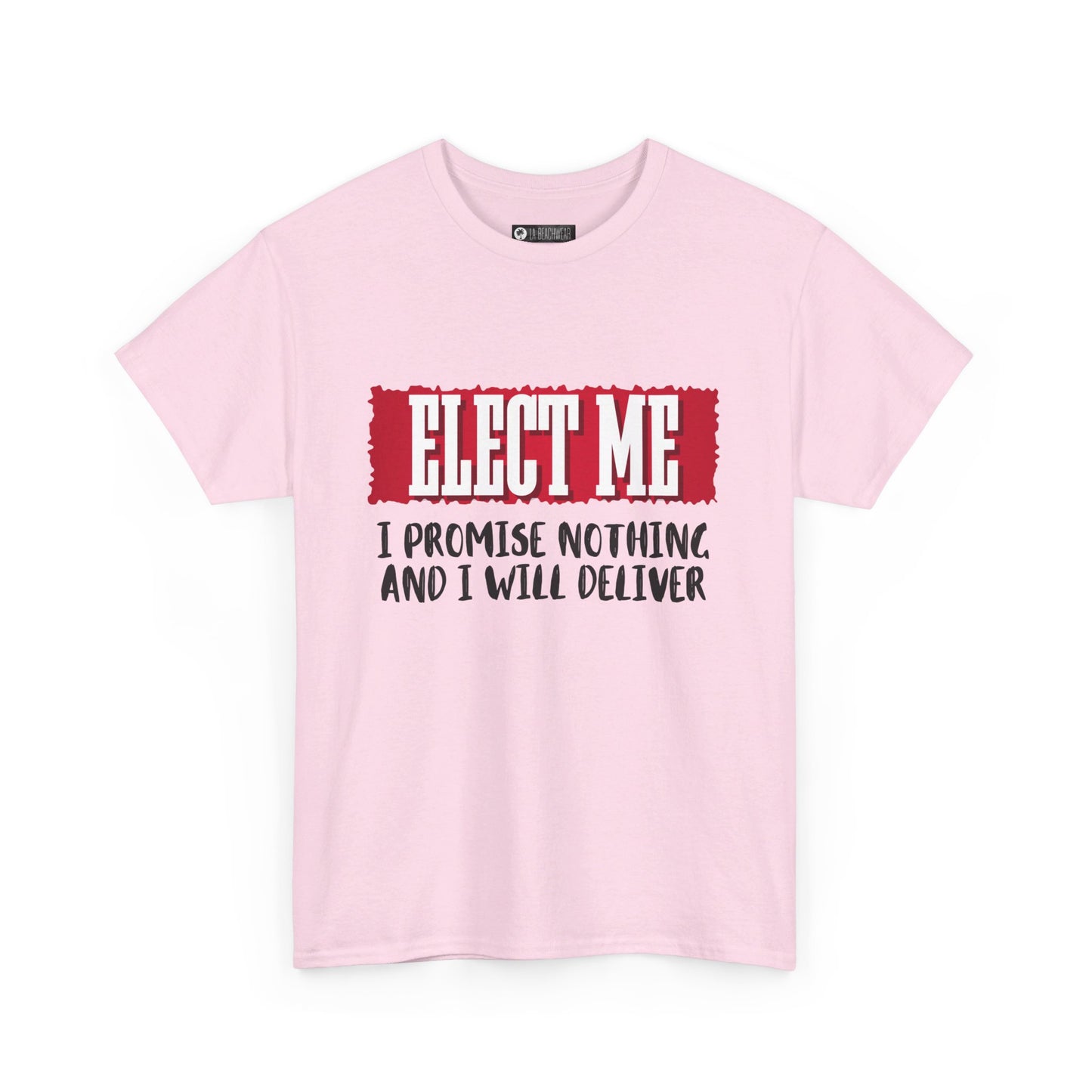 Elect Me T-Shirt, non-political political shirt, fun gear, humorous gift, political gift