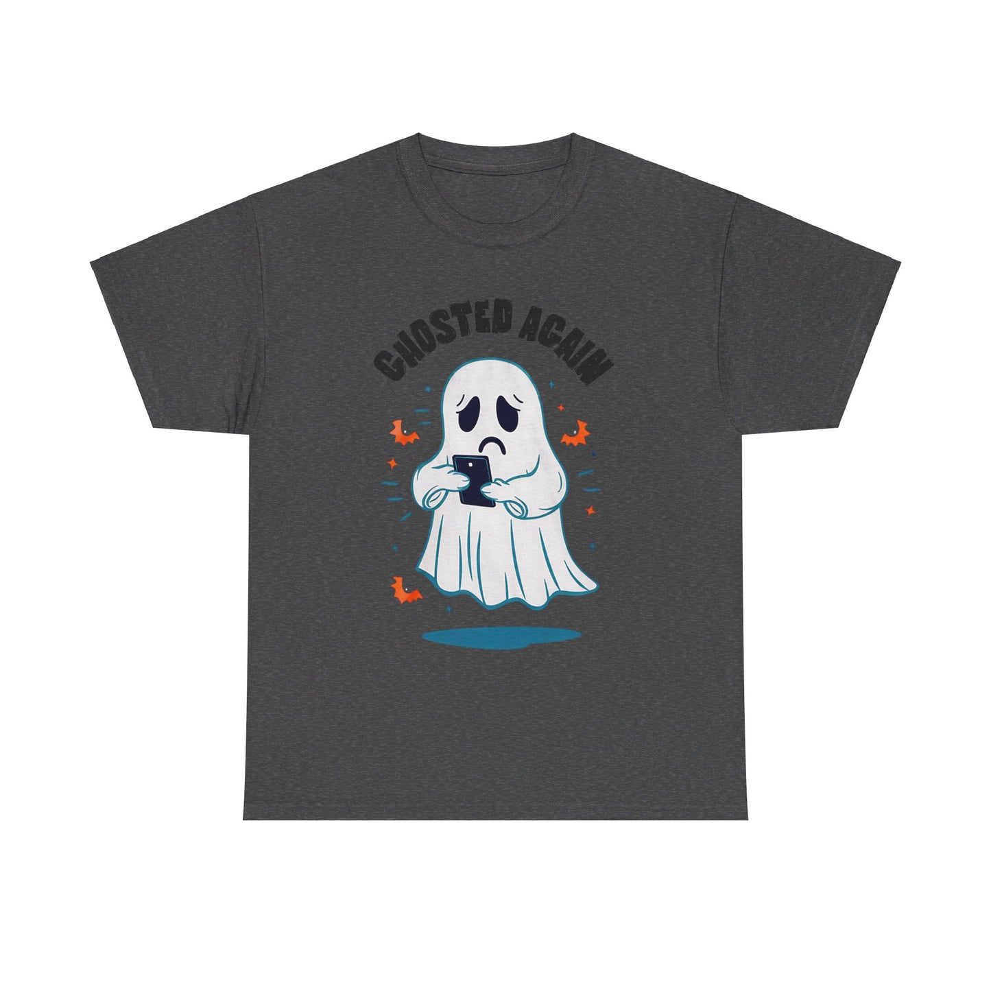 Ghosted Again, Halloween T-Shirt, Spooky and Funny, Culture Lovers Shirt, Halloween Lover Gift