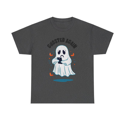 Ghosted Again, Halloween T-Shirt, Spooky and Funny, Culture Lovers Shirt, Halloween Lover Gift