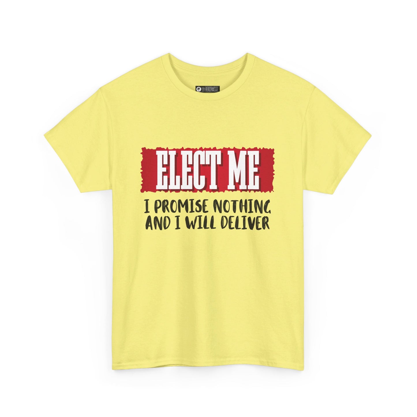 Elect Me T-Shirt, non-political political shirt, fun gear, humorous gift, political gift