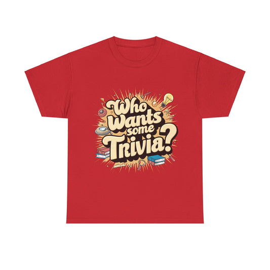 Who Wants Some Trivia? T-Shirt