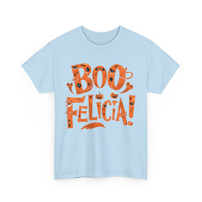 Boo Felicia, Halloween T-Shirt, Spooky and Funny, Movie Lovers Shirt, Halloween Lover Gift